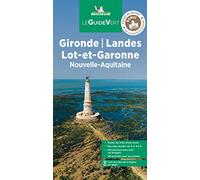 Guide Vert Gironde, Landes, Lot-et-Garonne: Nouvelle-Aquitaine