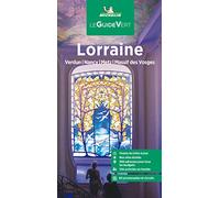 Guide Vert Lorraine: Verdun, Nancy, Metz, Massif des Voges