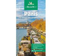 Michelin – Guide Vert Paris : 75 idées de promenade