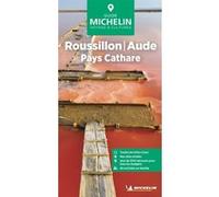 Michelin – Guide Vert Roussillon, Aude, Pays Cathare