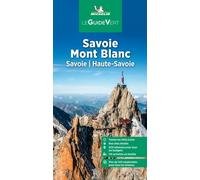 Guide Vert Savoie Mont Blanc: Savoie, Haute-Savoie