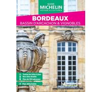 Guide Vert WE&GO Bordeaux Bassin d'Arcachon & Vignobles - Collectif - Michelin Travel Partner - broché - Guide