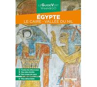 Michelin – Guide Vert WE&GO Égypte, Le Caire, Vallée du Nil