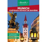 Guide Vert WE&GO Munich, Châteaux Royaux de Bavière: Châteaux Royaux de Bavière