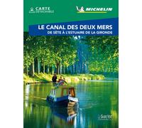 Collectif – Guide Vert WE&GO Canal des deux mers – De Sète à l'estuaire de la Gironde – Michelin