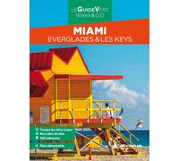 Guide Vert W O - Miami, Everglades & les Keys | Michelin