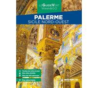 Guide Vert Week&GO Palerme Sicile Nord-Ouest Michelin - Collectif - Michelin Travel Partner - broché - Guide