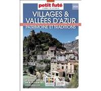 Guide Villages Et Vallées D’azur 2025 Carnet Petit Futé: Patrimoine et Traditions