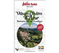 Guide Villages et Vallées d'Azur 2024-2025 Petit Futé: Itinéraires entre mer et montagne