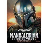 Guide visuel Mandalorian - Xavier Hanart - Hachette Heroes - relié - Guide