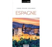 Le Routard – Guide Voir Espagne : avec Baléares et Canaries