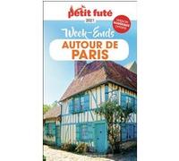 Petit Futé Week-Ends Autour De Paris