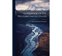 Guidebook Of The Western United States