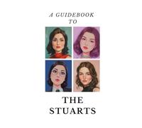 Guidebook to the Stuarts