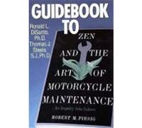 Guidebook to Zen and the Art of Motorcycle Maintenance Ronald L. Disanto, Thomas J. Steele (Auteur)