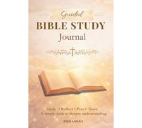 Guided Bible Study Journal: 90 Days of Scripture Reflection and Prayer