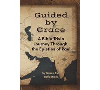 Guided by Grace: A Bible Trivia Journey Through the Epistles of Paul