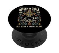 Guided by Grace But Still A Little Feral PopSockets PopGrip Adhésif