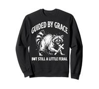Guided by Grace But Still A Little Feral Sweatshirt