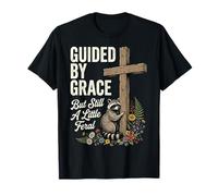 Guided by Grace But Still A Little Feral T-Shirt