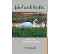 Guided by the Faith of Christ - [Version Originale] Stephen R Kaufman (Auteur)