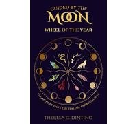 Guided by the Moon: Wheel of the Year: Pagan Holy Days the Italian American Way