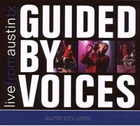 Guided By Voices - Live from Austin Tx