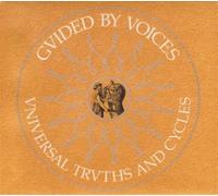 Guided By Voices - Universal Truths And Cycles - Edition de luxe