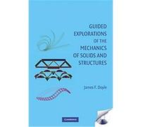 Guided Explorations of the Mechanics of Solids and Structures, Cambridge Aerospace Series James Doyle (Auteur)