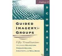 Guided Imagery For Groups