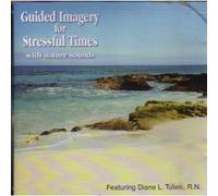 Guided Imagery for Stressful Times with Nature Sounds