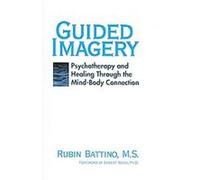 Guided Imagery Rubin Battino (Auteur)