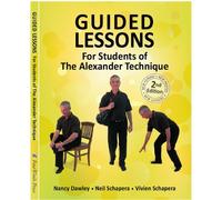 Guided Lessons for Students of the Alexander Technique