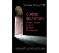 Guided Self-Study: Rudolf Steiner's Path of Spiritual Development