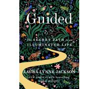 Guided The secret path to an illuminated life - Laura Lynne Jackson - Piatkus - ebook (ePub) - Livre