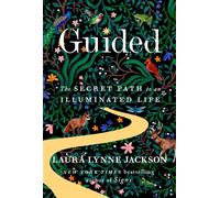 Guided The Secret Path to an Illuminated Life - Laura Lynne Jackson - The dial press - ebook (ePub) - Livre