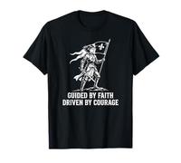 Guidée par la Foi et Le Courage, Jeanne d'arc est Une Source d'inspiration T-Shirt