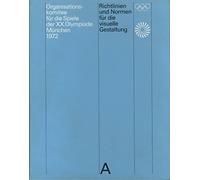 Guidelines and Standards for the Visual Design: The Games of the XX Olympiad Munich 1972