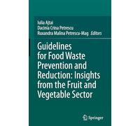 Guidelines for Food Waste Prevention and Reduction: Insights from the Fruit and Vegetable Sector