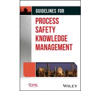 Guidelines For Process Safety Knowledge Management