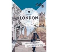 GuideMe Reiseführer London: Travel Book mit Instagram Spots & Must-see-Sights inkl. Fototipps von @itscaroo