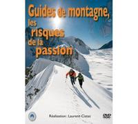 Guides De Montagne, Les Risques De La Passion