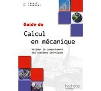 Guides industriels Guide du calcul en mécanique - Livre élève Daniel Spenlé (Auteur)