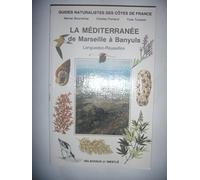 Guides naturalistes des côtes de France : La Méditerranée de Marseille à Banyuls