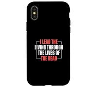 Guides touristiques I Lead The Living Through The Lives of The Dead Coque pour iPhone X/XS