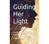 Guiding Her Light: Parenting A Girl With Autism