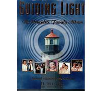 Guiding Light: The Complete Family Scrapbook
