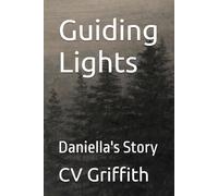 Guiding Lights: Daniella's Story