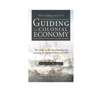 Guiding The Colonial Economy