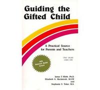 Guiding the Gifted Child by Elizabeth a MeckstrothStephanie a Tolan Elizabeth A. Meckstroth, James T. Webb (Auteur)